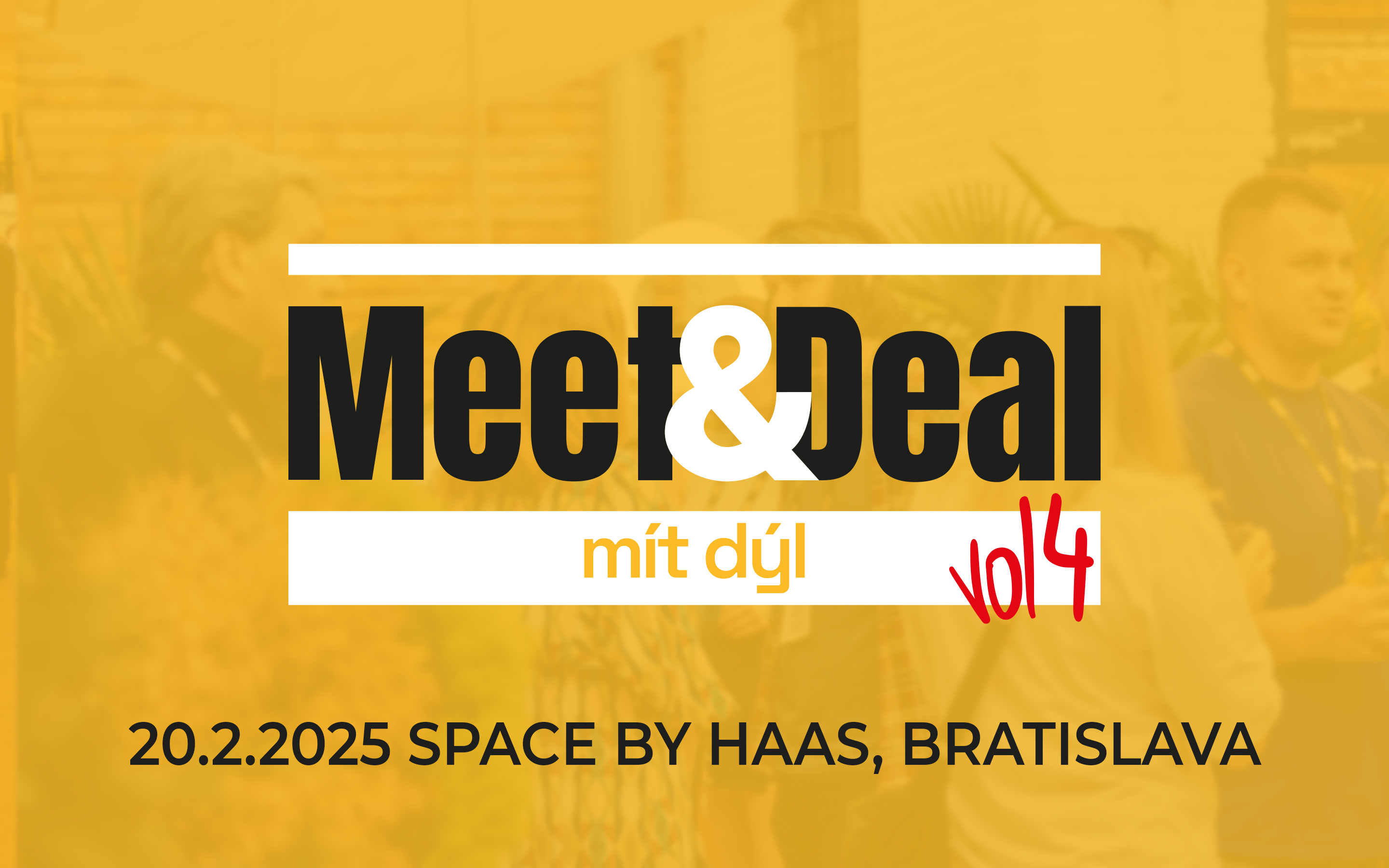 Meet&Deal vol4: mission Bratislava accomplished, and the Slovaks want more